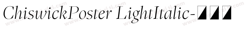 ChiswickPoster LightItalic字体转换